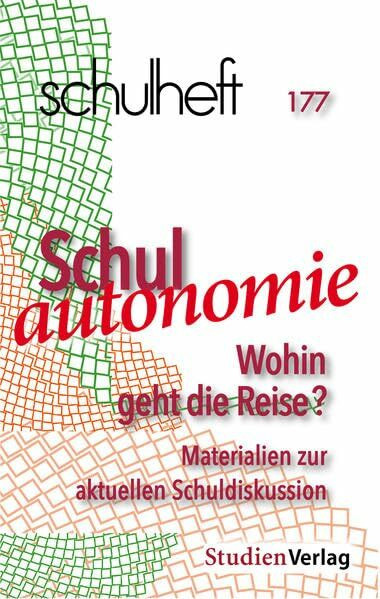 schulheft 1/20 - 177: Schulautonomie – Wohin geht die Reise?