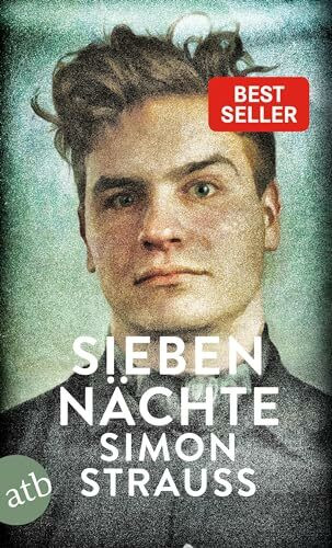 Sieben Nächte: Ausgezeichnet mit dem Debütpreis des Buddenbrookhauses 2017