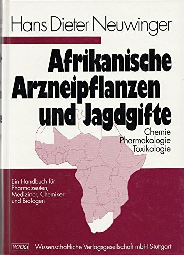 Afrikanische Arzneipflanzen und Jagdgifte