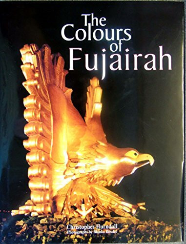 The Colours of Fujairah (Our Earth S.)
