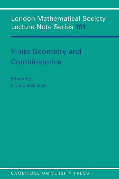 LMS: 191 Finite Geometries: The Second International Conference at Deinze (London Mathematical Society Note, Vol 191)