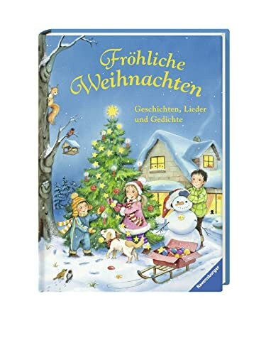 Fröhliche Weihnachten: Geschichten, Lieder und Gedichte