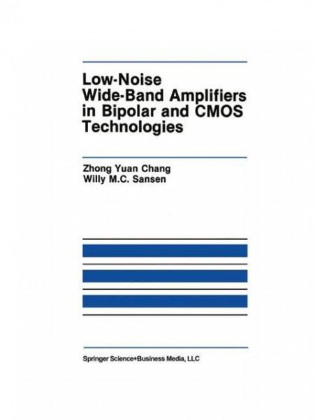 Low-Noise Wide-Band Amplifiers in Bipolar and CMOS Technologies