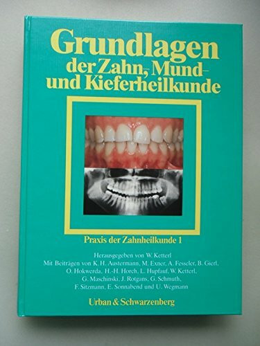 Grundlagen der Zahn-, Mund- und Kieferheilkunde, Bd 1