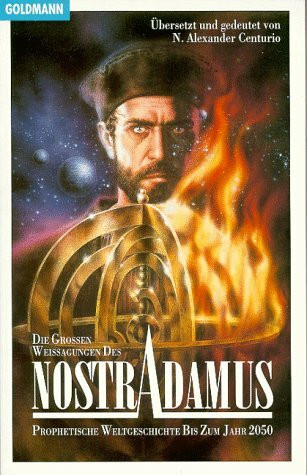 Die großen Weissagungen des Nostradamus
