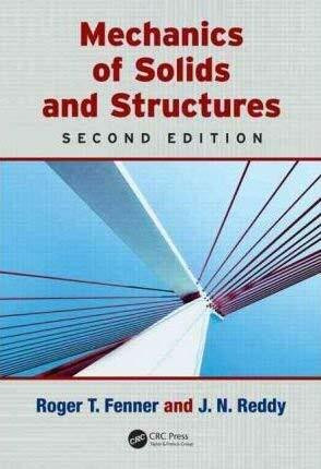 Mechanics of Solids and Structures, Second Edition (Computational Mechanics and Applied Analysis)