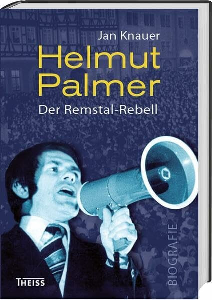 Helmut Palmer: Der Remstal-Rebell
