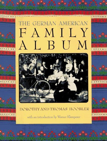 The German American Family Album (American Family Albums)