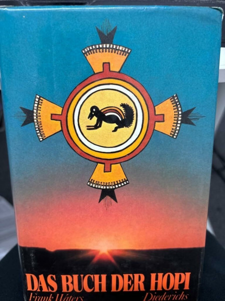 Das Buch der Hopi. Nach den Berichten der Stammesältesten aufgezeichnet von Kacha Hónaw (Weißer Bär)