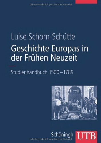 Geschichte Europas in der Frühen Neuzeit: Studienhandbuch 1500-1789