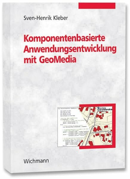 Komponentenbasierte Anwendungsentwicklung mit GeoMedia