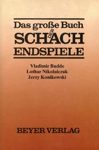 Das grosse Buch der Schachendspiele