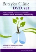 Buteyko Clinic Method; the Complete Instruction to Reverse Asthma, Rhinitis and Snoring Permanently