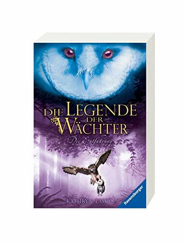 Die Legende der Wächter, Band 1: Die Entführung (Die Legende der Wächter, 1)