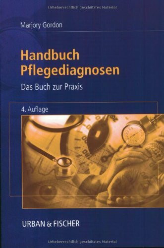 Handbuch Pflegediagnosen: Das Buch zur Praxis