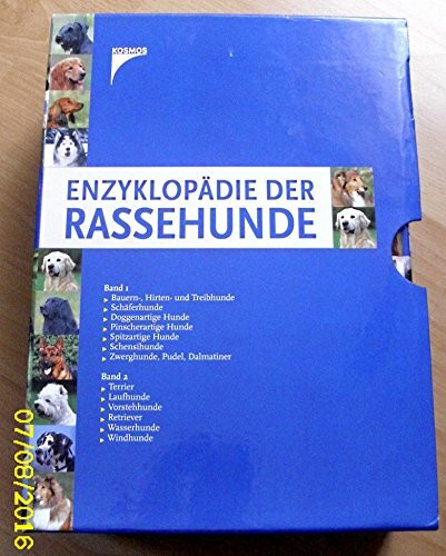 Enzyklopädie der Rassehunde: Ursprung. Geschichte. Zuchtziele. Eignung und Verwendung.