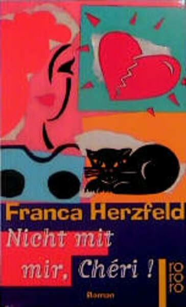 Nicht mit mir, Chérie. Roman.