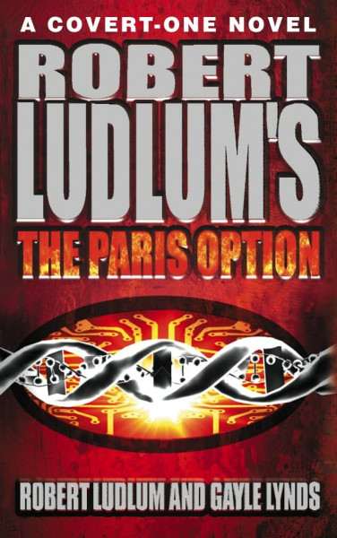 Robert Ludlum’s The Paris Option: A Covert-One Novel