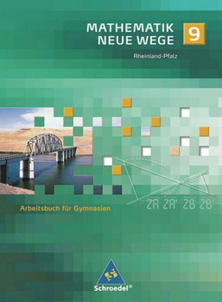 Mathematik Neue Wege SI - Ausgabe 2005 für Rheinland-Pfalz: Arbeitsbuch 9