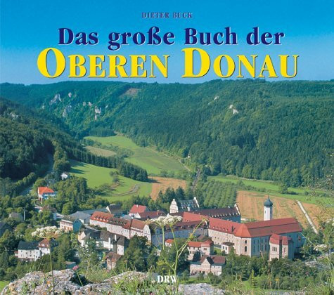 Das grosse Buch der Oberen Donau