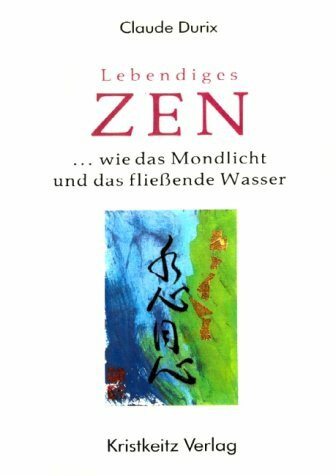 Lebendiges Zen, wie das Mondlicht und das fließende Wasser