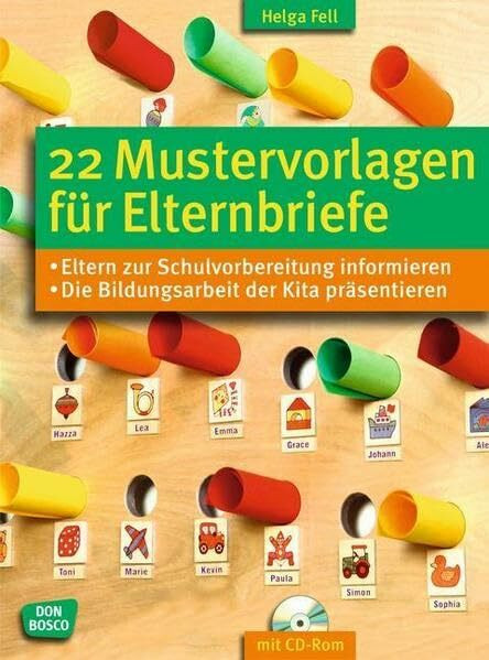 22 Mustervorlagen für Elternbriefe: Eltern zur Schulvorbereitung informieren. Die Bildungsarbeit der Kita präsentieren