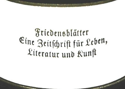 Friedensblätter - Eine Zeitschrift für Leben, Literatur und Kunst