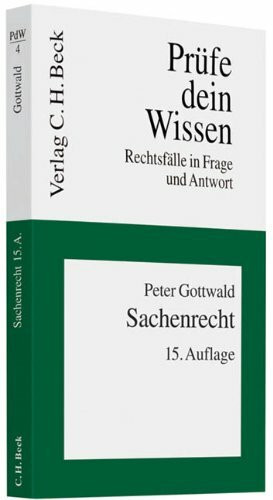 Sachenrecht (Prüfe dein Wissen: Rechtsfälle in Frage und Antwort)