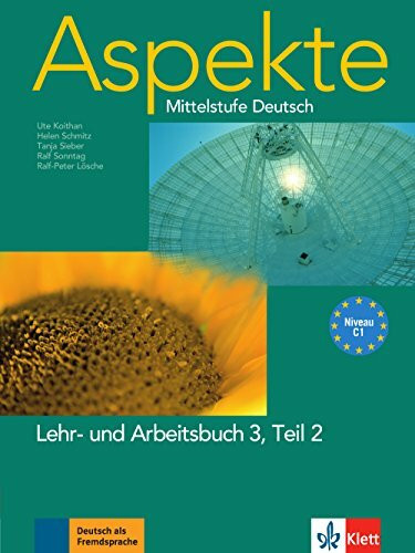 Aspekte 3 (C1): Mittelstufe Deutsch. Lehr- und Arbeitsbuch Teil 2 mit 2 Audio-CDs: Niveau C1