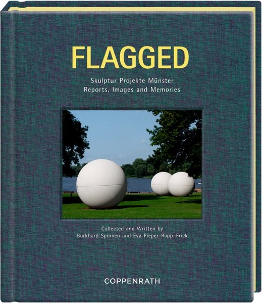 Flagged: Skulptur Projekte Münster Reports, Images and Memories
