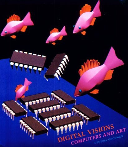 Digital Visions: Computers and Art