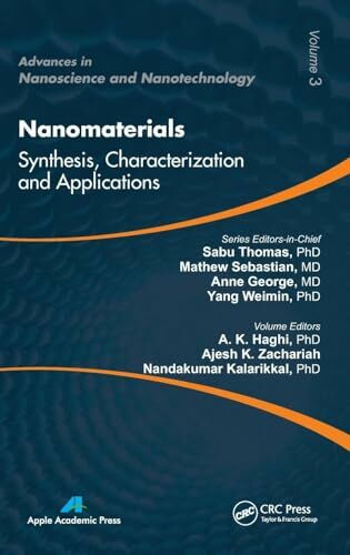Nanomaterials: Synthesis, Characterization, and Applications (Advances in Nanoscience and Nanotechnology, Band 3)