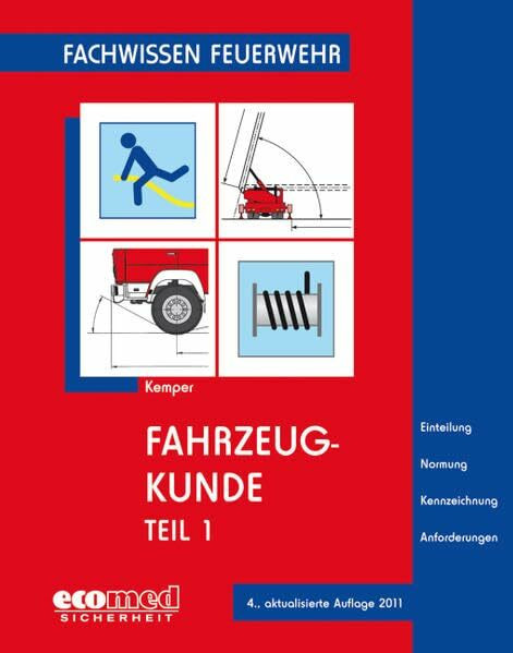 Fachwissen Feuerwehr: Fahrzeugkunde, Teil 1