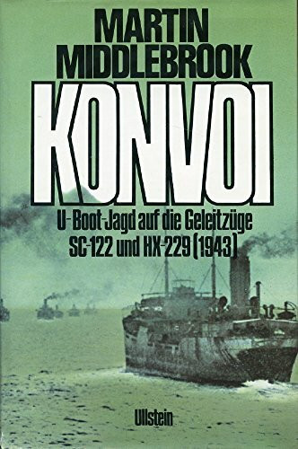 Konvoi. U-Boot-Jagd auf die Geleitzüge SC.122 und HX. 229