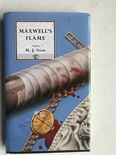 Maxwell's Flame (Fiction - crime & suspense) Maxwell's Flame (Fiction - crime & suspense)