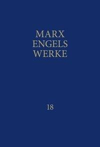 MEW / Marx-Engels-Werke Band 18