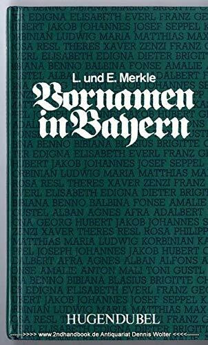 Vornamen in Bayern von Alois bis Zenzi