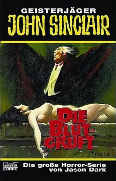 Die Blutgruft (John Sinclair. Bastei Lübbe Taschenbücher)
