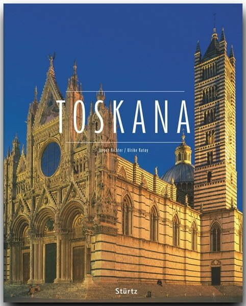 TOSKANA - Ein Premium***-Bildband in stabilem Schmuckschuber mit 224 Seiten und über 330 Abbildungen - STÜRTZ Verlag