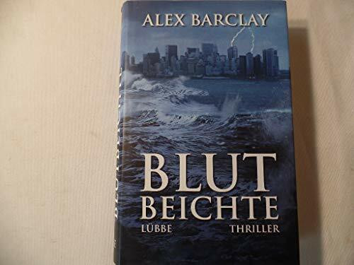 Blutbeichte: Thriller (Lübbe Belletristik)