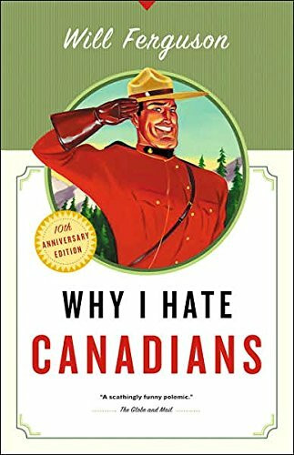 Why I Hate Canadians