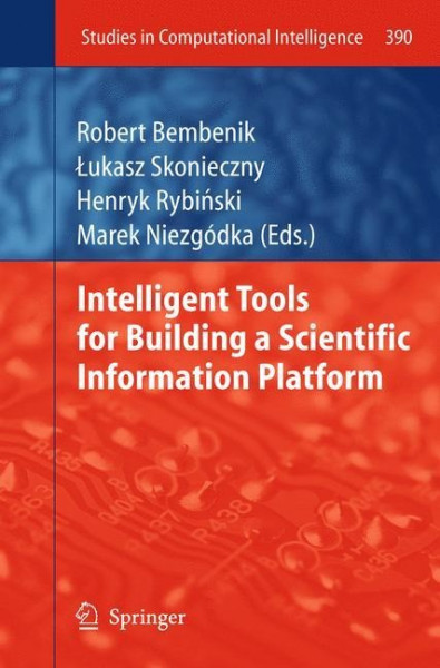Intelligent Tools for Building a Scientific Information Platform