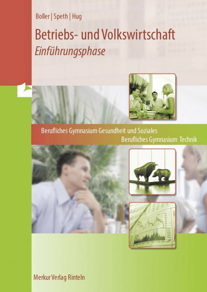 Betriebs- und Volkswirtschaft - Einführungsphase: BG Technik + BG Gesundheit und Soziales