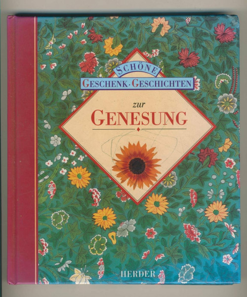 Schöne Geschenk-Geschichten, Zur Genesung