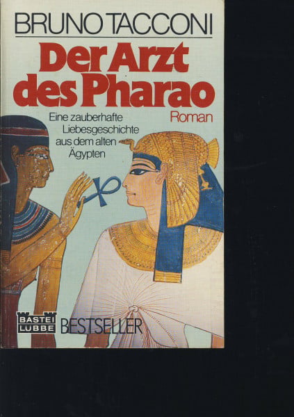 Der Arzt des Pharao (Allgemeine Reihe. Bastei Lübbe Taschenbücher)