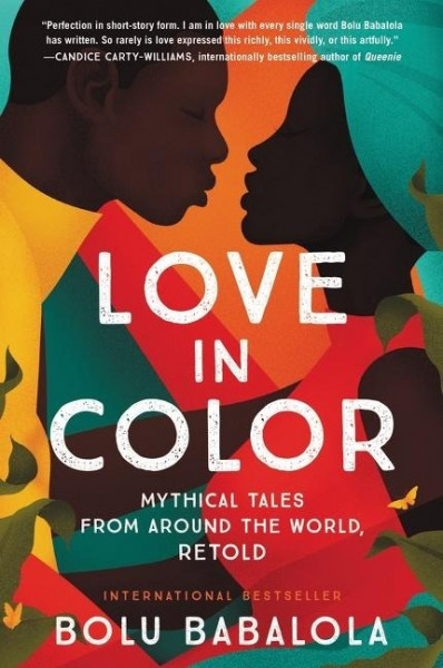 Love in Color: Mythical Tales from Around the World, Retold