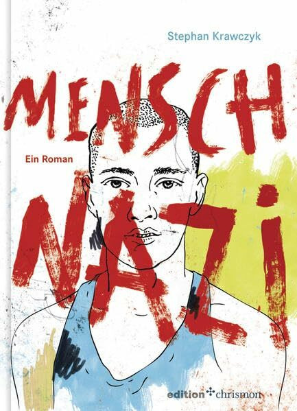 Mensch, Nazi: Ein Roman (edition chrismon)
