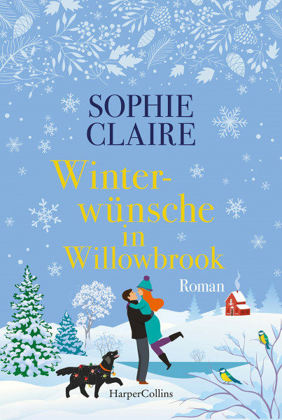 Winterwünsche in Willowbrook: Ein Winterroman voller Liebe, Hoffnung, Freundschaft und den Mut zur Veränderung | Winteridylle meets Dorfromantik
