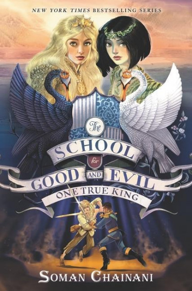 The School for Good and Evil 06. One True King