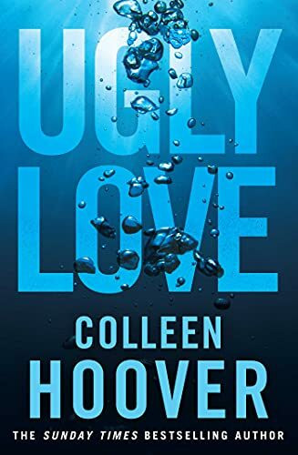 Ugly Love: A Novel from #1 Sunday Times bestselling author of It Ends With Us